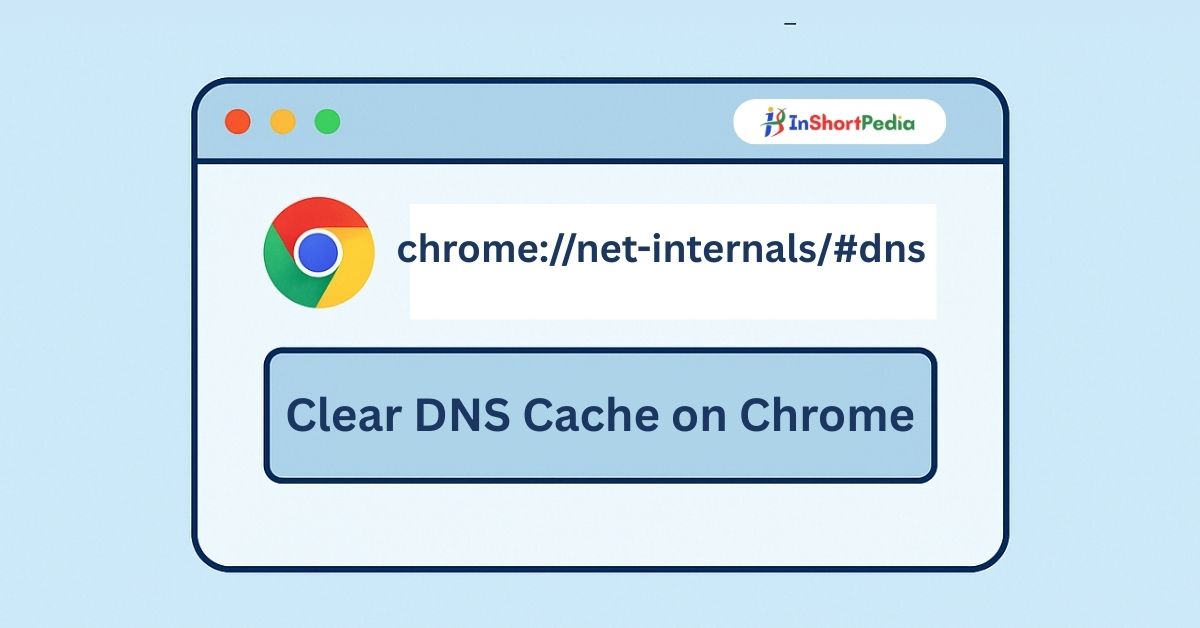 How to Clear DNS Cache on Chrome