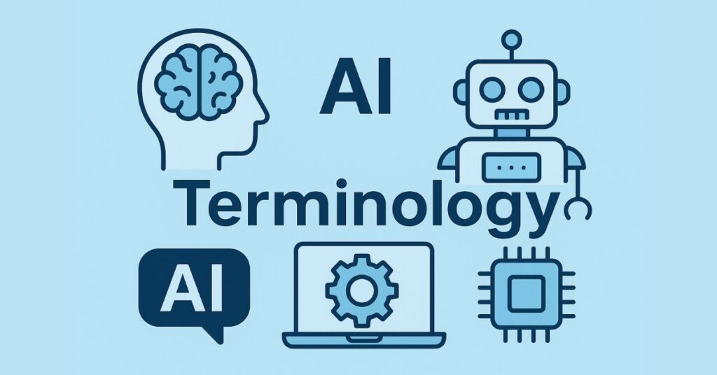 AI Terminology Explained (Beginner’s Glossary)