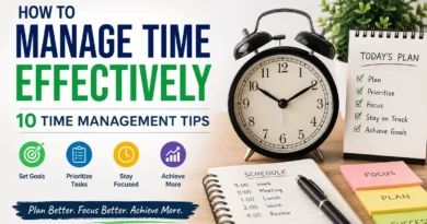 How to Manage Time Effectively: 10 Time Management Tips